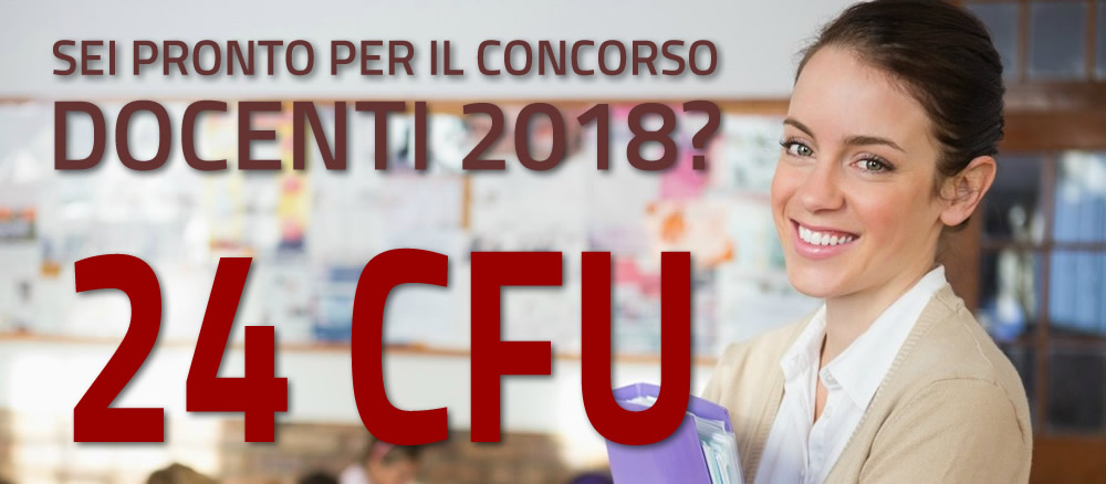 24 CFU - Concorco docenti 2018